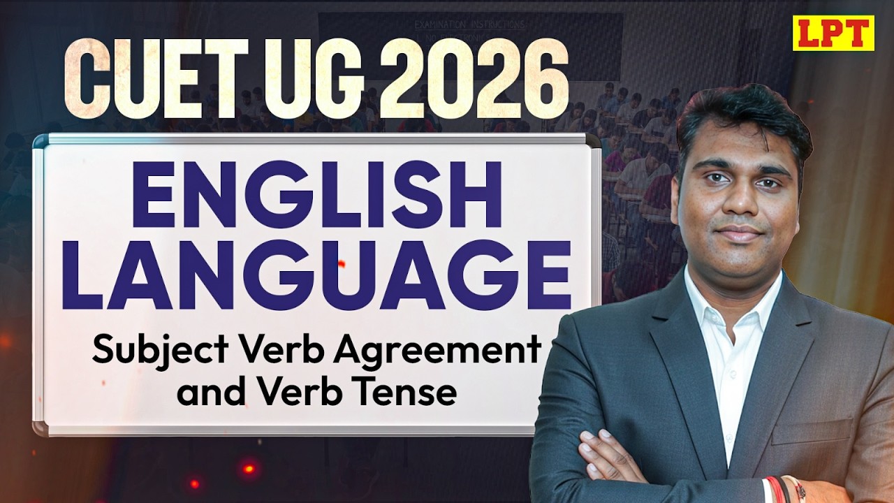 CUET UG 2026 English 📝 Subject-Verb Agreement & Tenses | Grammar Rules & Spotting Errors