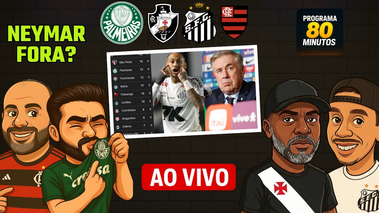 VAI PEGAR FOGO! BRASILEIRÃO | NEYMAR FORA DA COPA DO MUNDO? 80 MINUTOS - EP 074