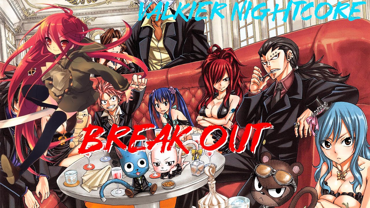 Nightcore - Break Out ( Fairy Tail OP 18 )