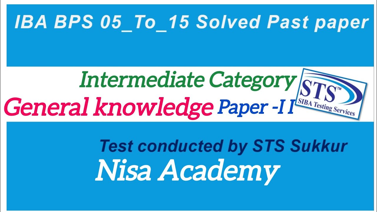 STS IBA Past paper  BPS 5 to 15 | Intermediate Category | General knowledge mcq's | Paper -II