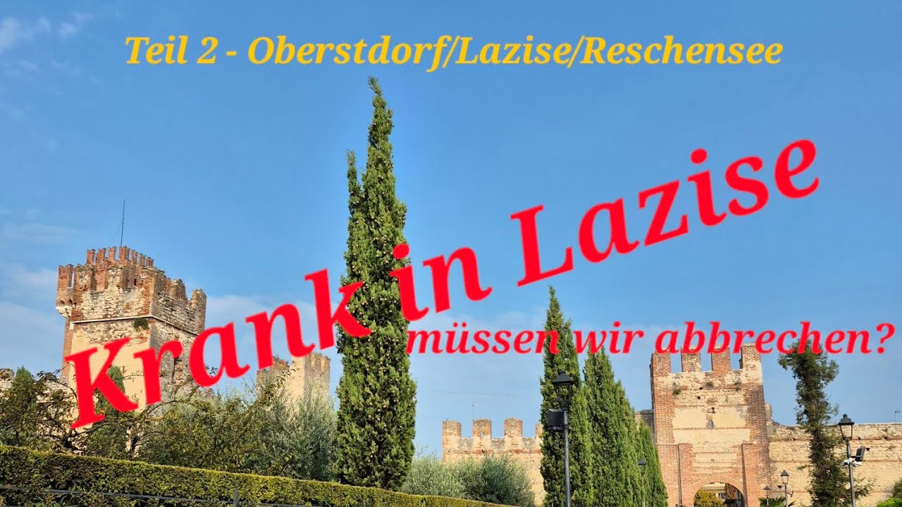 Teil 2 - Oberstdorf/Lazise/Reschensee im Oktober 2025
