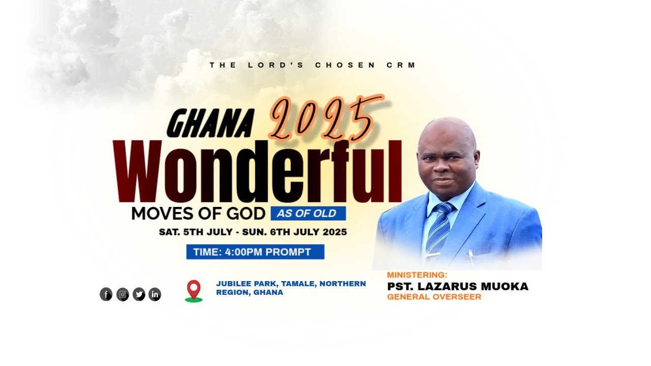 GHANA 2025 - WONDERFUL MOVES OF GOD (AS OF OLD) DAY 1 II WITH PST. LAZARUS MUOKA | 05-07-2025
