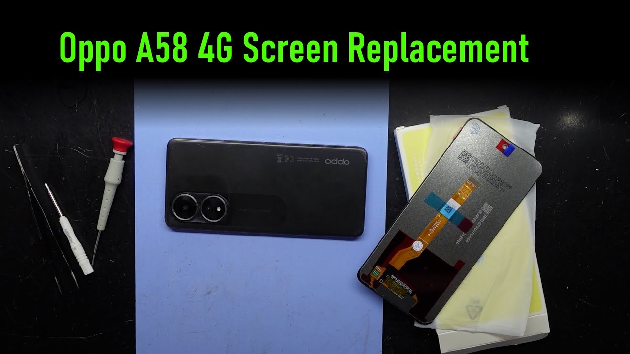 Oppo A58 4G Screen Replacement