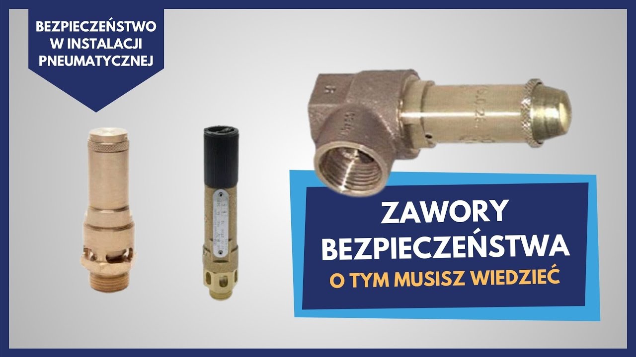 Zawory bezpieczeństwa w instalacji pneumatycznej