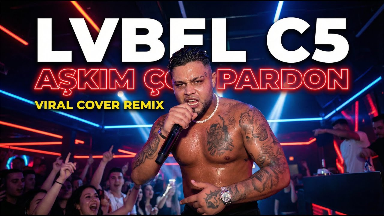 Lvbel C5 – Aşkım Çok Pardon 🔥  CoverLab TR 