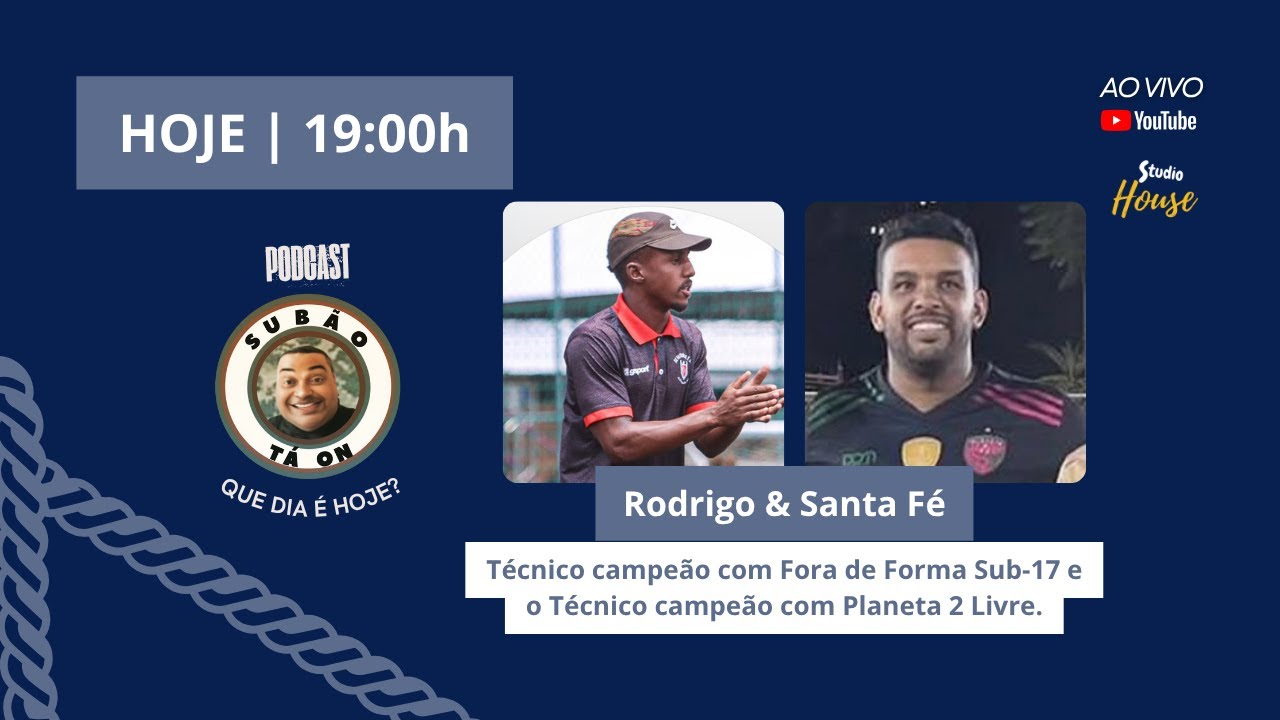 RODRIGO E SANTA F&Eacute; - Podcast Sub&atilde;o ta On #09