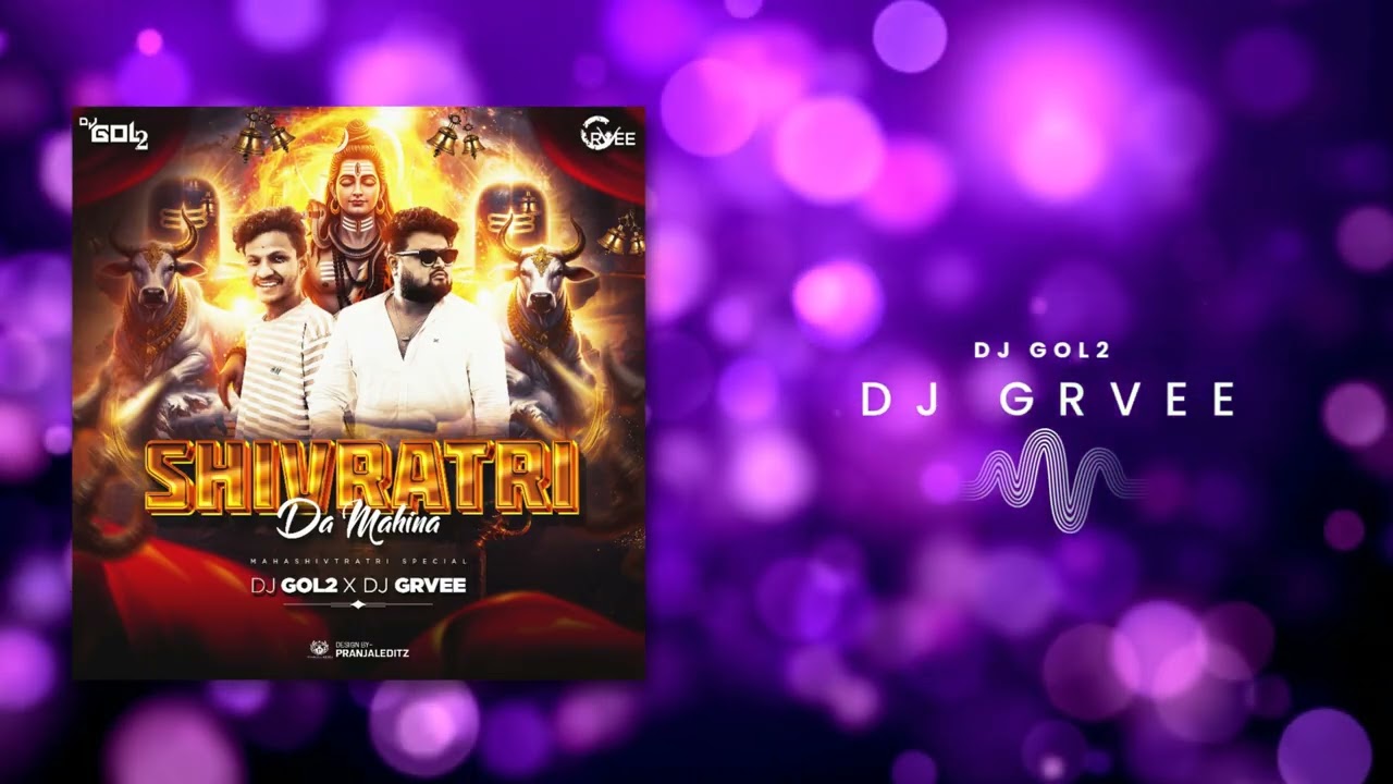 ShivRatri Da Mahina (Remix) Dj Gol2 | Dj Grvee | Maha ShivRatri  2026