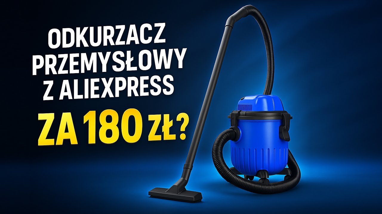 Przemysłowy odkurzacz z Aliexpress za 180 zł?! - Test LowcyChin.pl