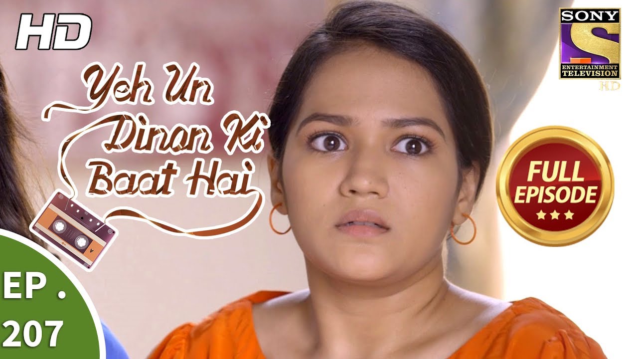 Yeh Un Dinon Ki Baat Hai - Ep 207 - Full Episode - 19th June, 2018