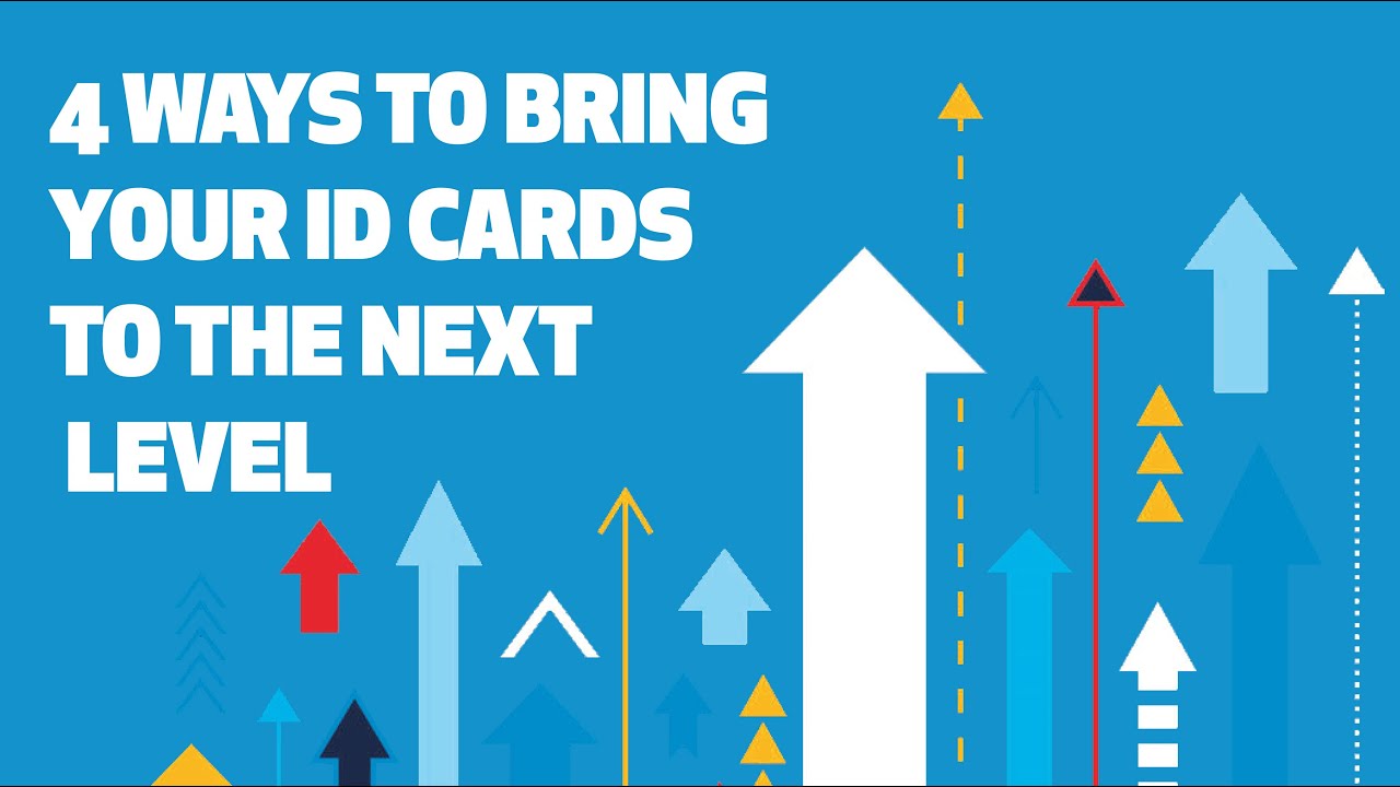 4 Ways to Bring your ID Card to the Next Level
