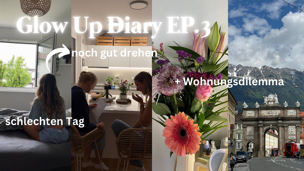 EPISODE 3: GLOW UP DIARY 🧚✨ | einen schlechten Tag gut machen, Wohnungs Dilemma, was will ich?