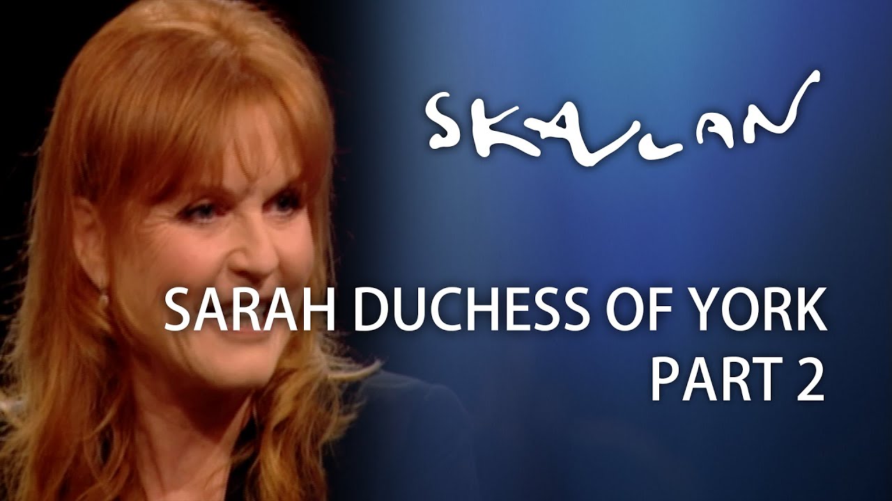 Sarah Duchess of York Interview | Part 2 | SVT/NRK/Skavlan