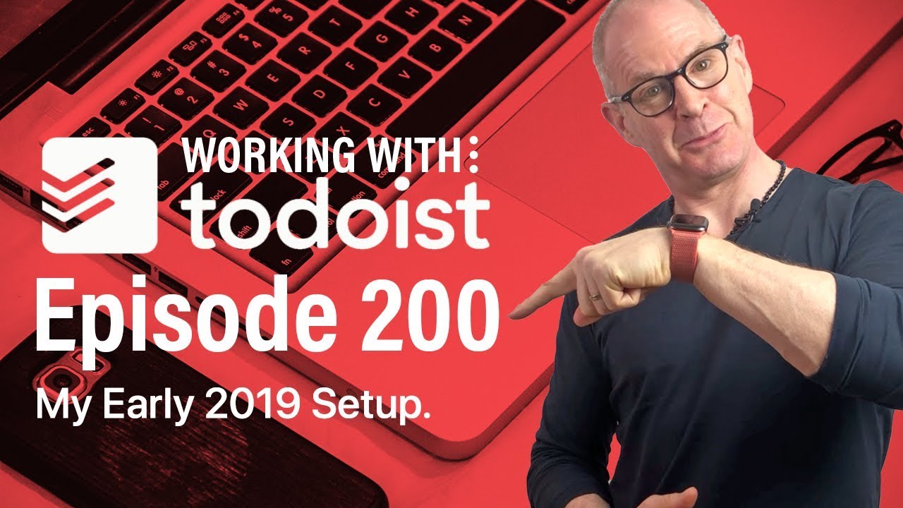 How I Have Todoist Setup Early 2019