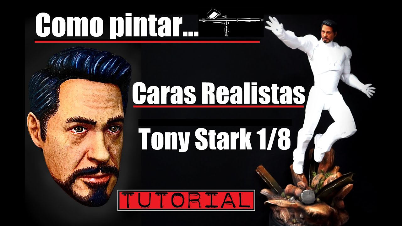Como pintar caras realistas para nuestras figuras //Tony Stark//Tutorial en español.