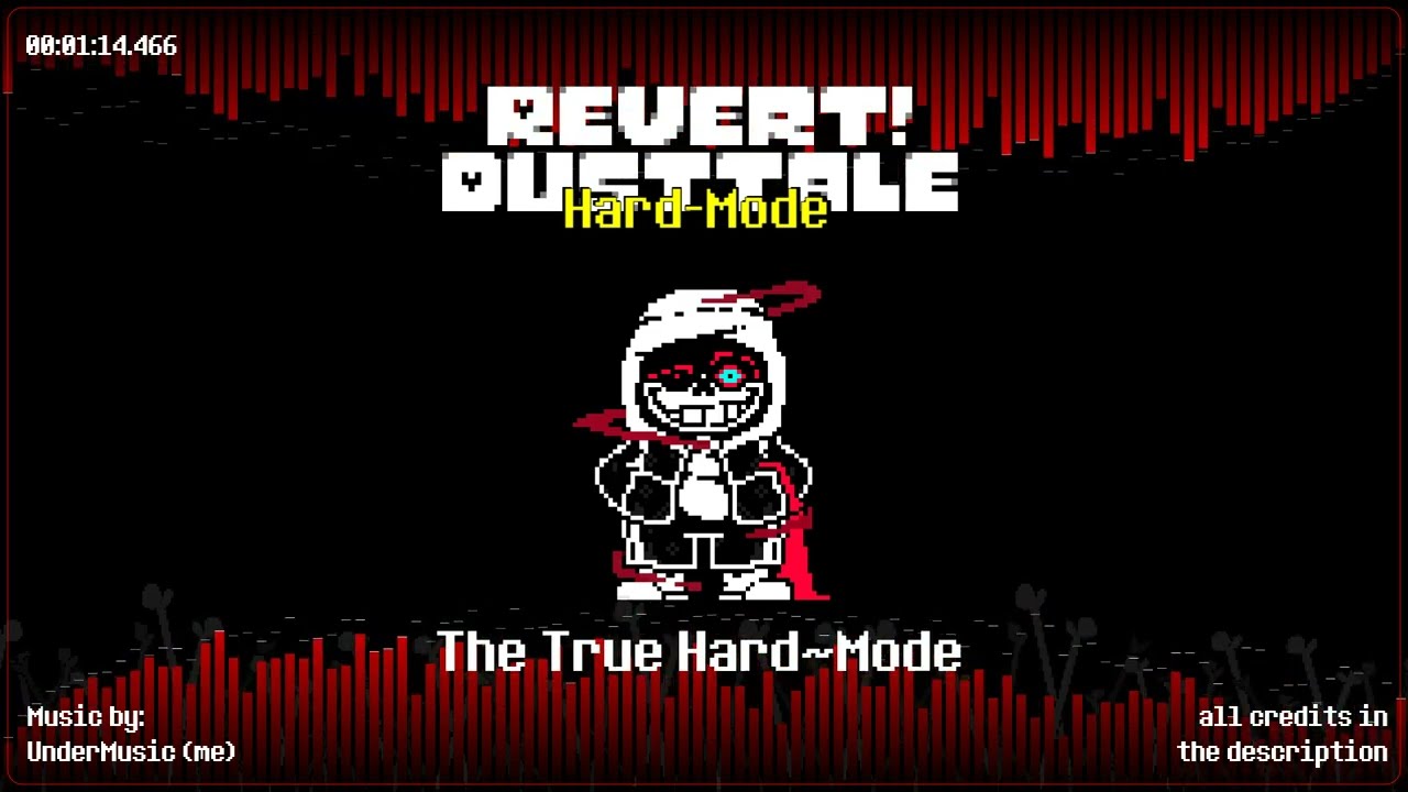 Revert!DustTale [Hard Mode] - The True Hard~Mode