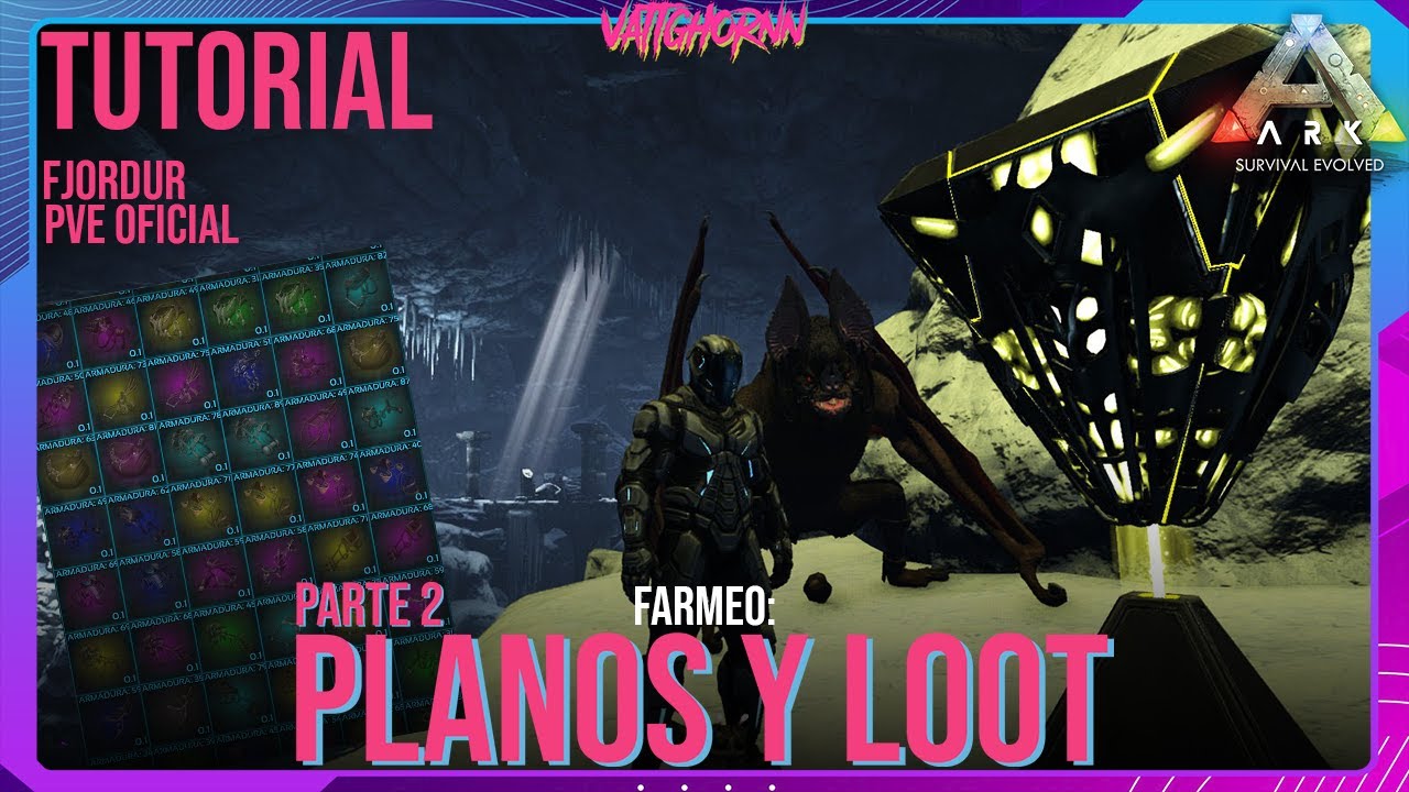 Tutorial: Farmeo de Planos y Loot (Parte 2) | Fjordur | Ark PVE Oficial | #Vattghornn