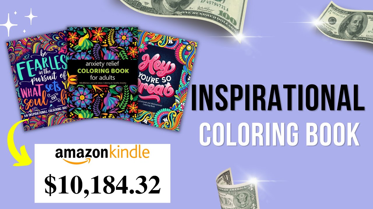 $10,000 PER MONTH Amazon Side Hustle Selling Inspirational Coloring Books with Free Software