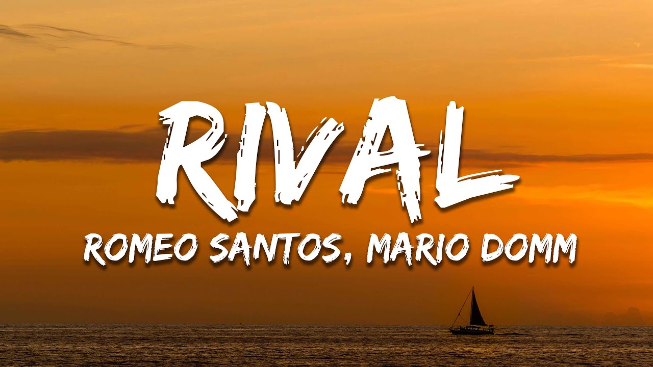 Romeo Santos, Mario Domm - Rival (Letra / Lyrics)