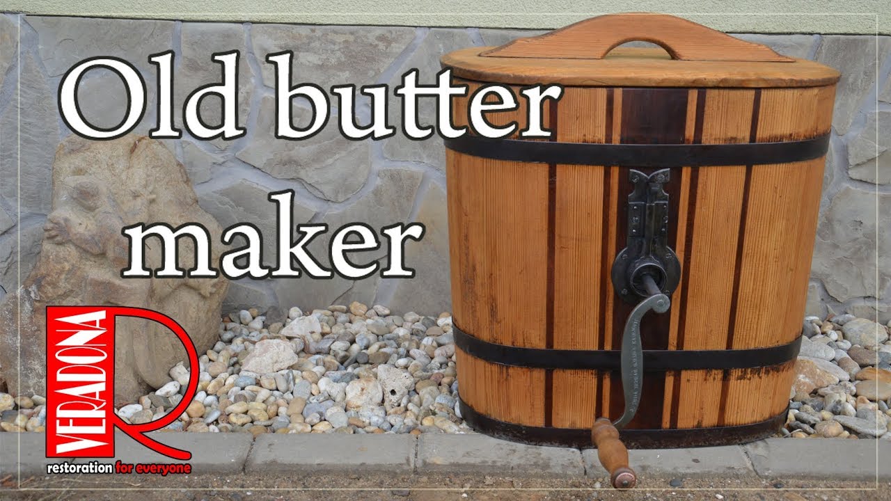 Old butter maker Restoration