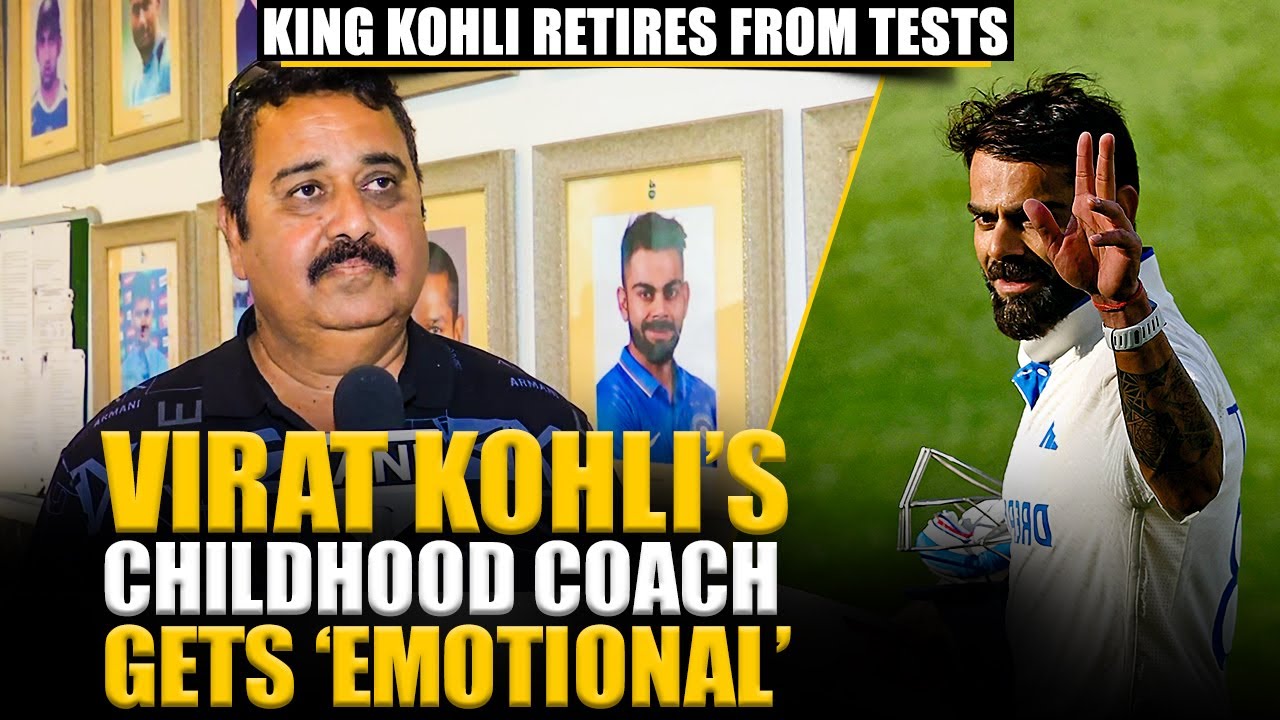 “Emotionally, it hurts” Childhood coach Rajkumar Sharma on Virat Kohli’s retirement from Tests