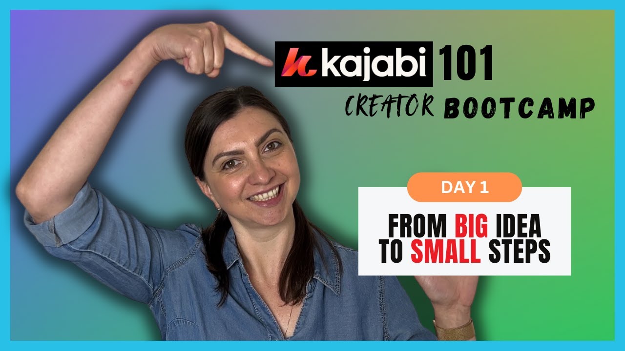 ❇️ DAY 1 CREATOR BOOTCAMP | FROM BIG IDEA TO SMALL STEPS