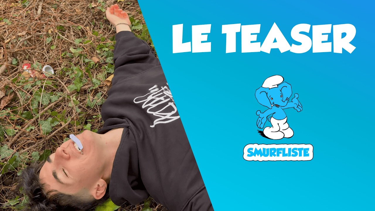 SMURFLISTE - Le Teaser