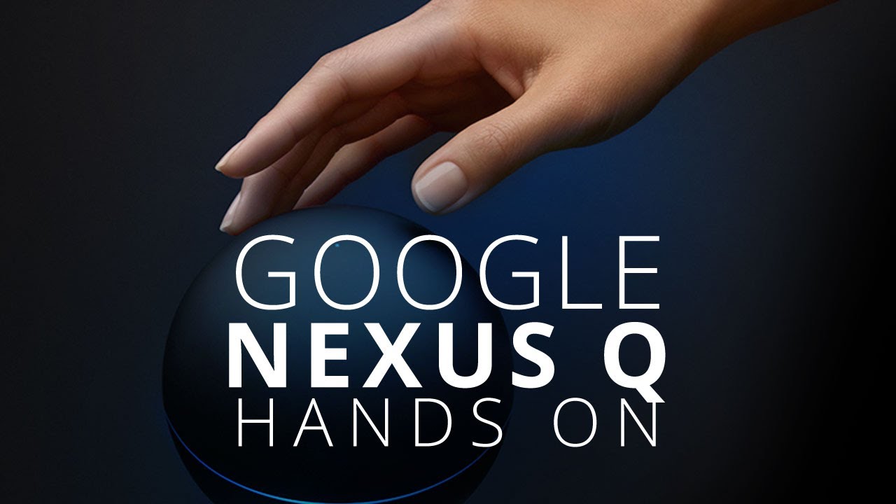 Google Nexus Q Media Player Hands-On