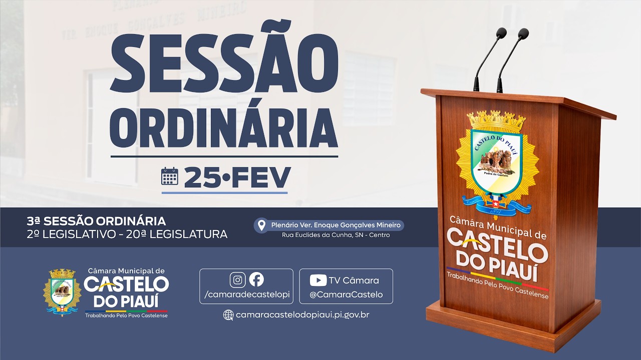 03º SESSÃO ORDINÁRIA - 2º LEGISLATIVO - 20ª LEGISLATURA DE CASTELO DO PIAUÍ