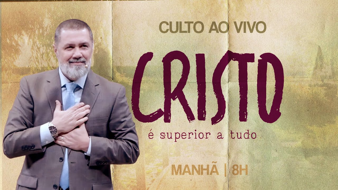 Cristo é superior a tudo I Pr. Antônio Sávio I 14.12.25