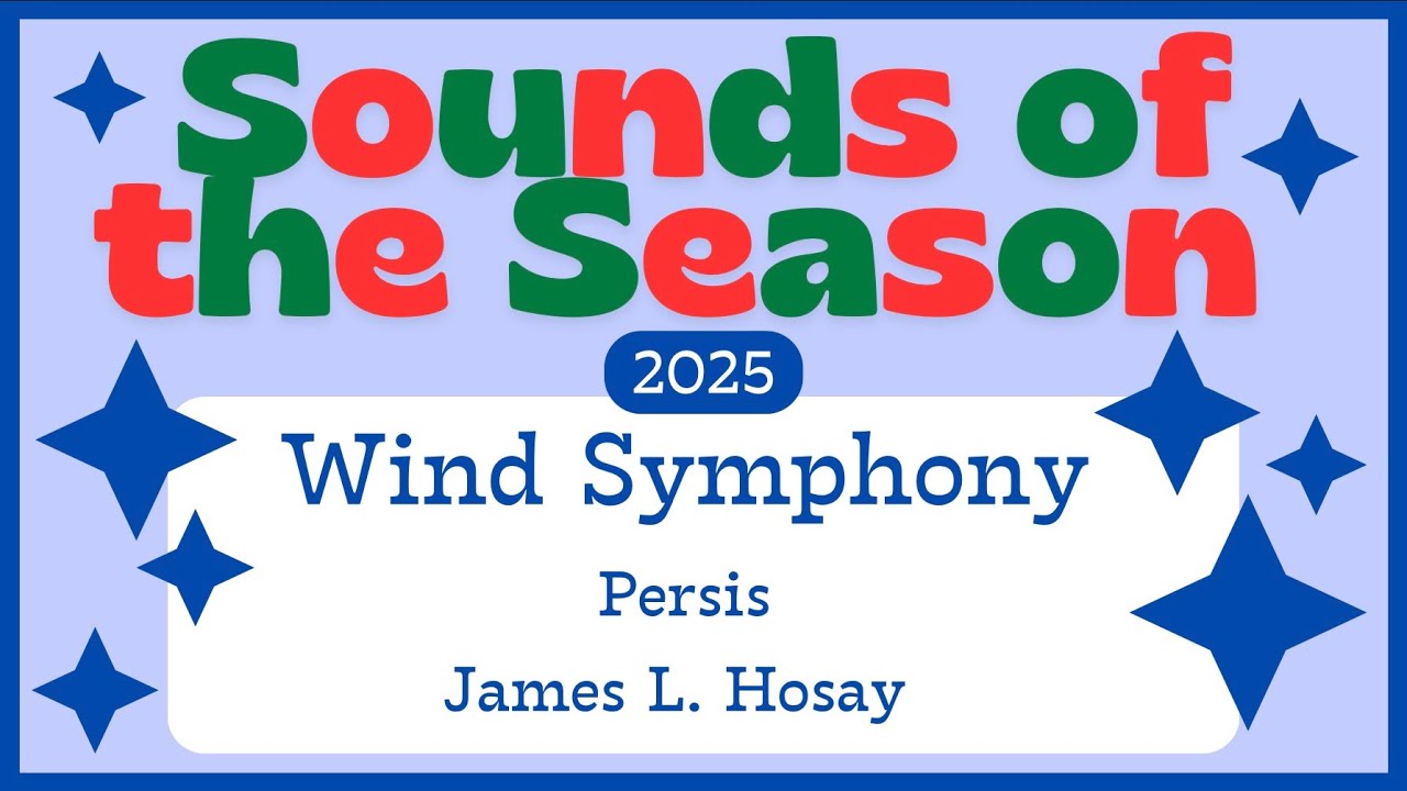 MDHS Winter Concert 2025 - Wind Symphony: Persis by James L. Hosay