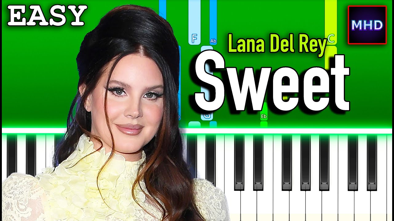 Lana Del Rey - Sweet - Piano Tutorial [EASY]