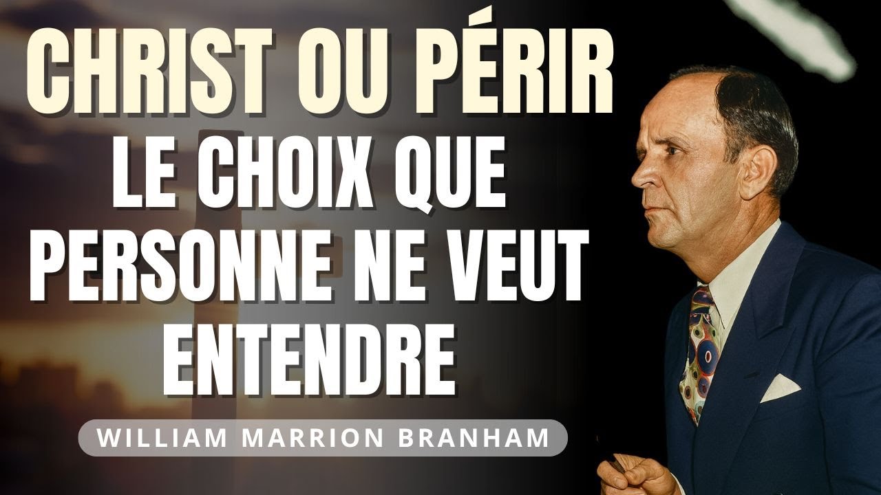 Voici pourquoi celui qui a goûté Christ ne retourne plus en arrière | William Branham