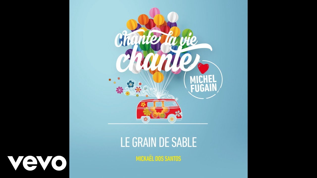 Micka&euml;l Dos Santos - Le grain de sable (Love Michel Fugain) (Audio)