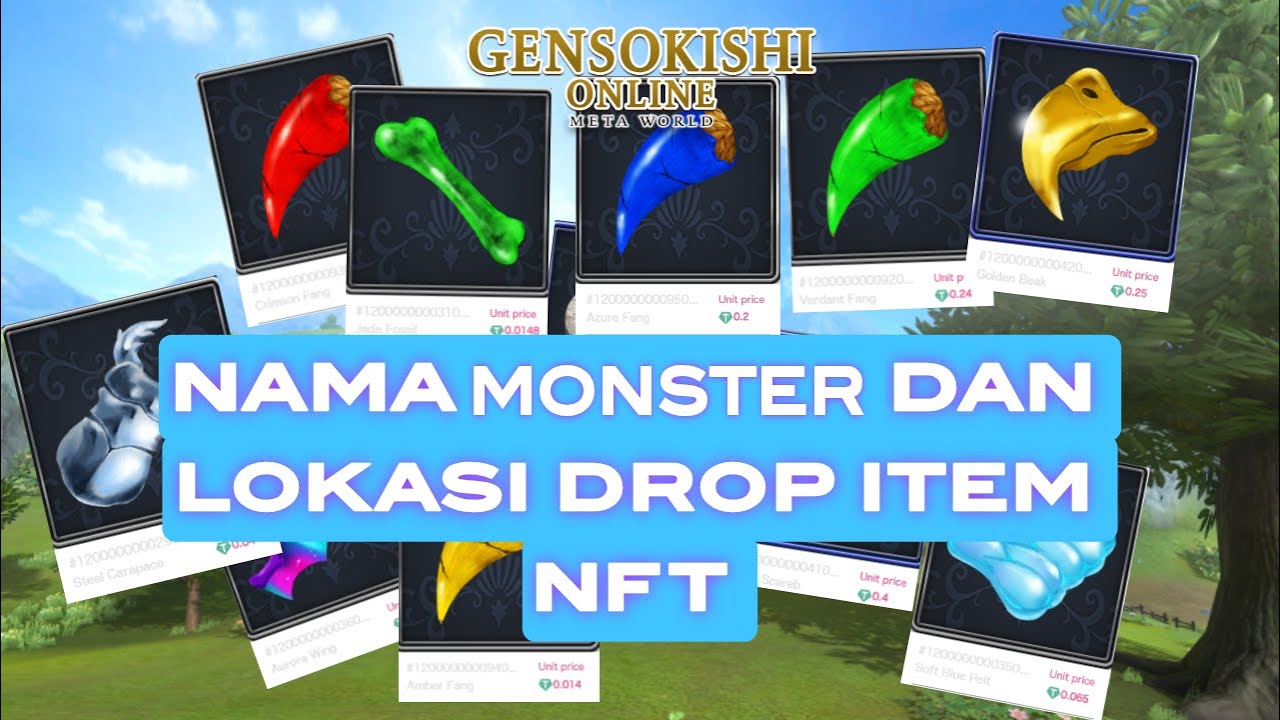 DAFTAR MONSTER DAN LOKASI DROP ITEM NFT DI GENSOKISHI ONLINE (LV 1 - LV 20)