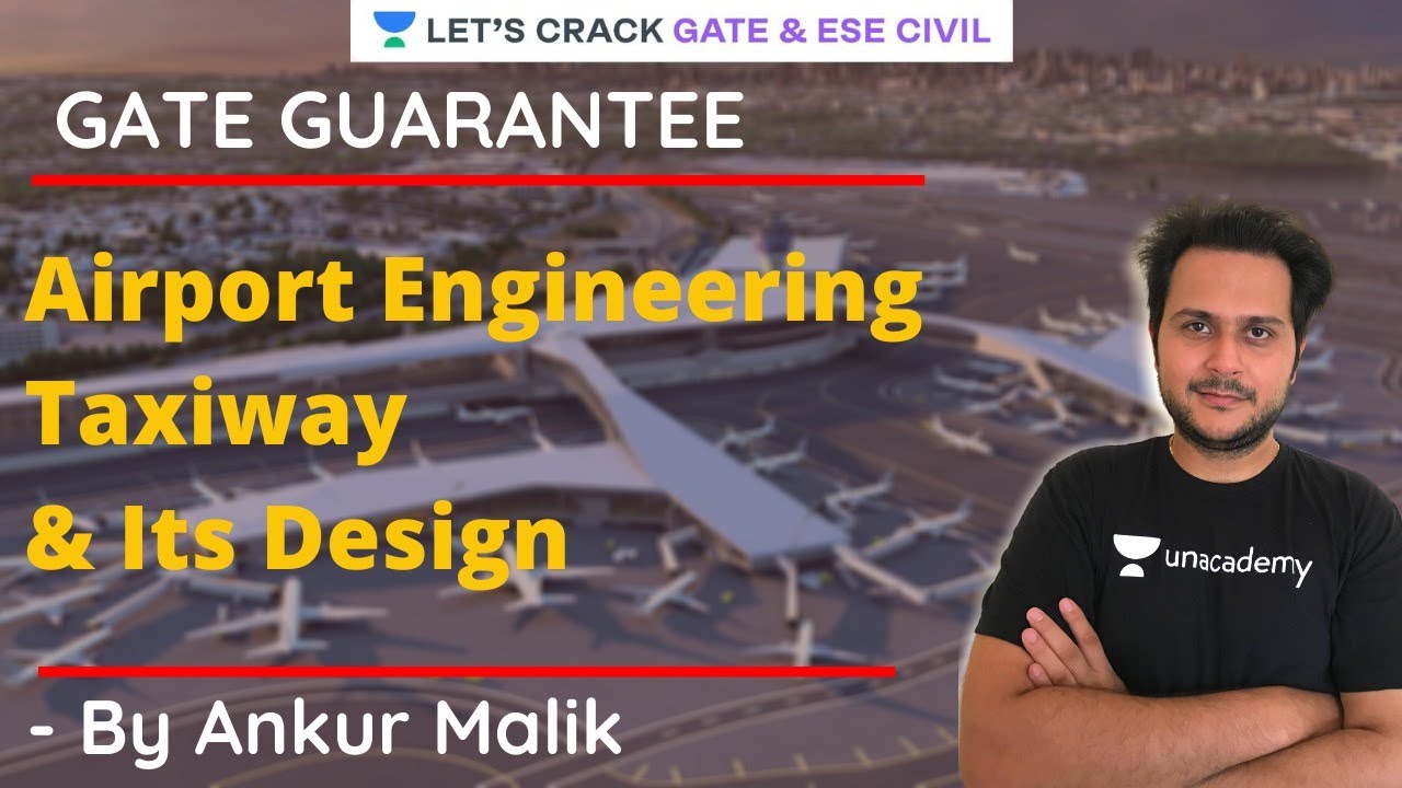 GATE Guarantee With Ankur Malik | Airport Engineering | GATE/ESE 2021 Exam | Ankur Malik