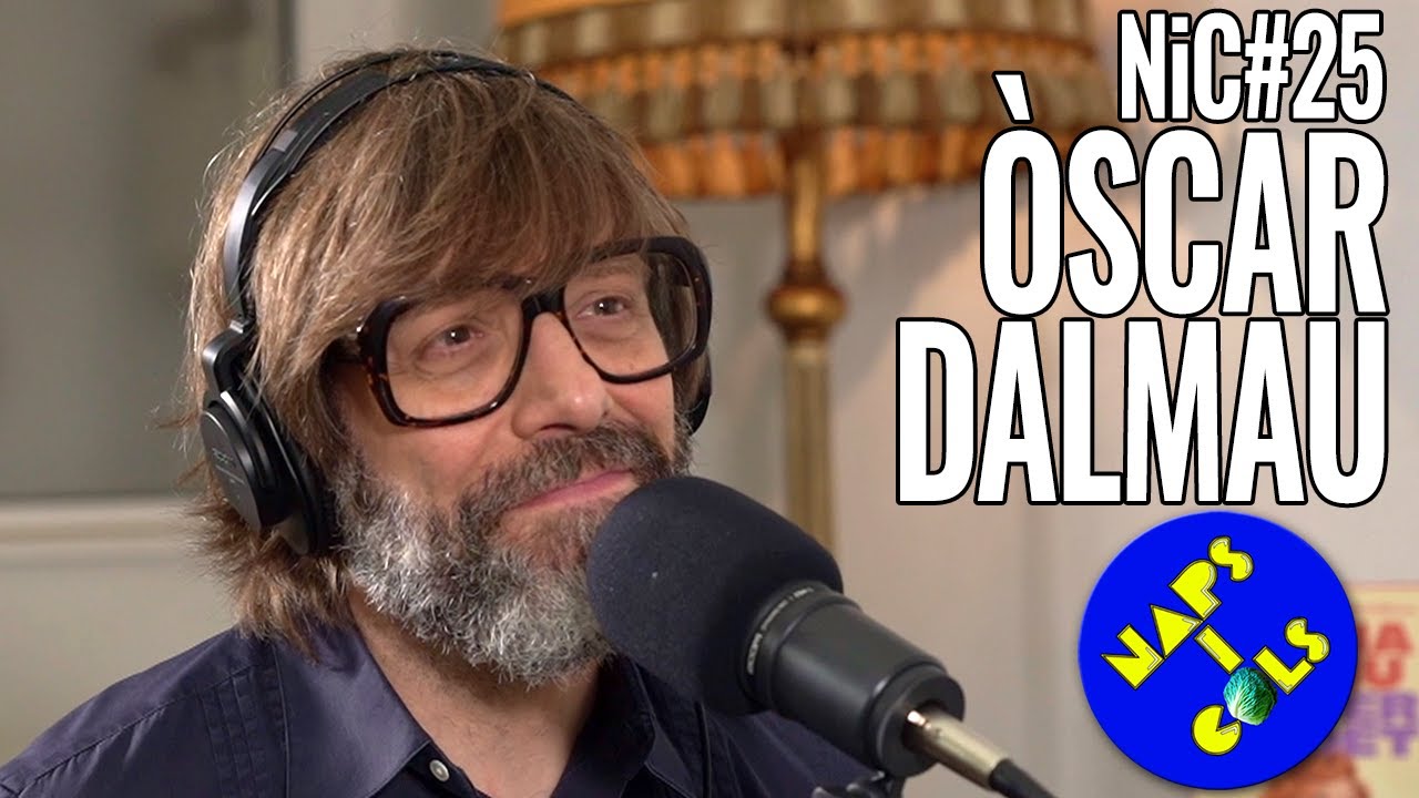Naps i Cols Podcast: NiC#25 Òscar Dalmau