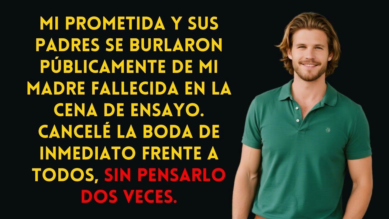 Mi prometida y sus padres se burlaron de mi madre… cancelé la boda al instante frente a todos.