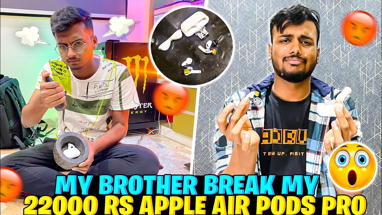My Brother Break My 22000 Rs Apple Air pods Pro 💔