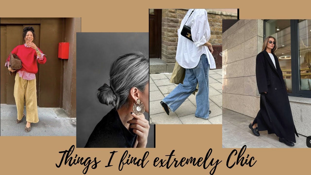 Things I find extremely chic