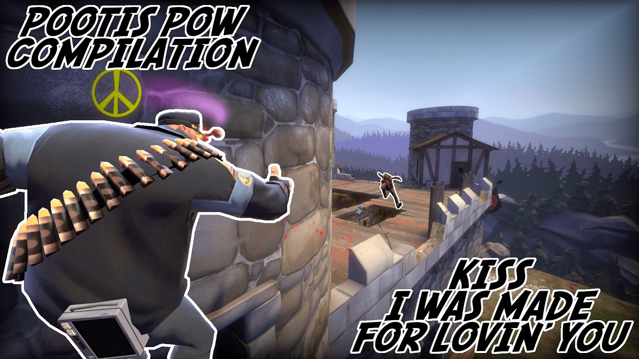 [TF2] Pootis Pow Compilation - I Was Made For Lovin' You