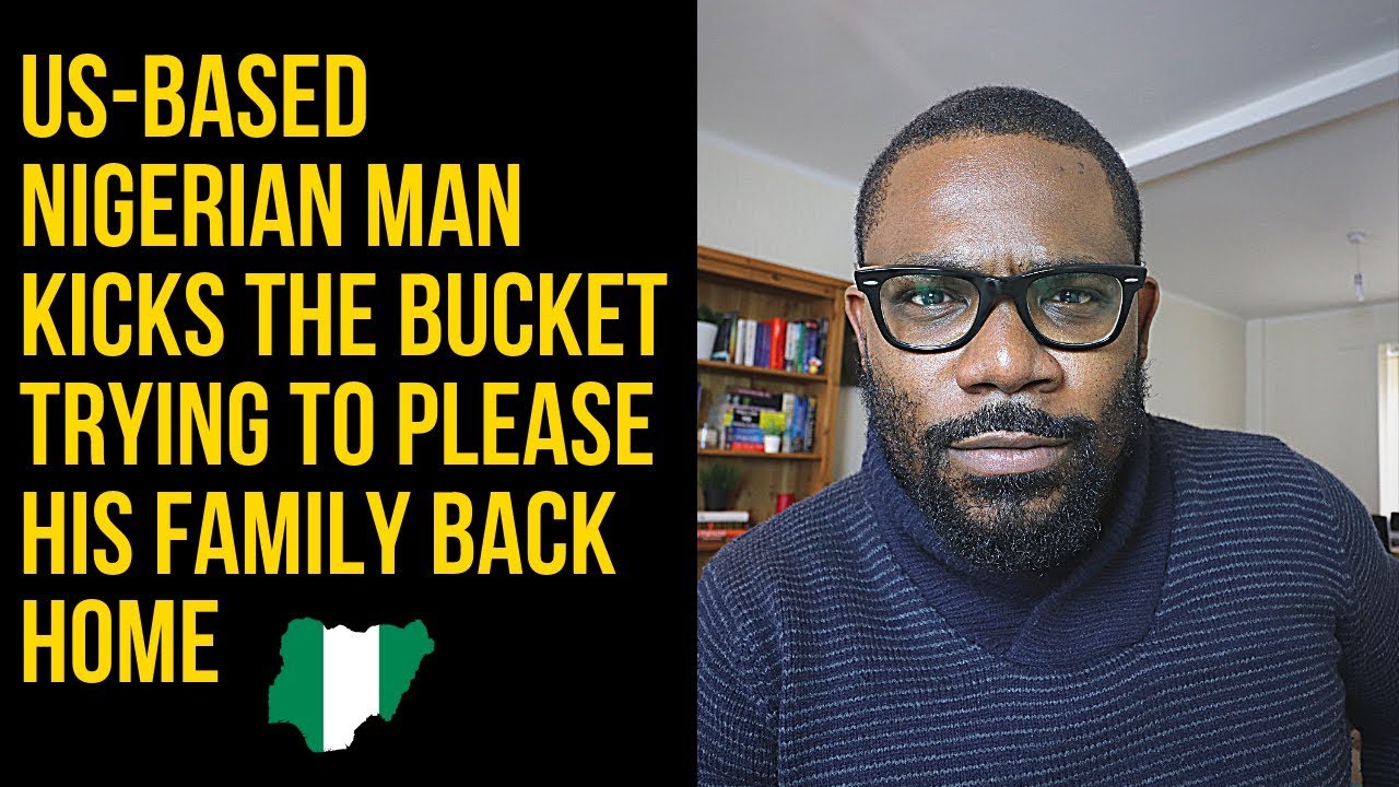 US Based Nigerian Man Kicks The Bucket Trying To Please His Family // SAY IT LIKE IT IS - Ep 95