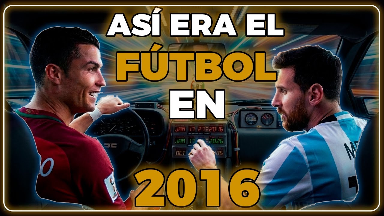 ¿Qué pasó en el fútbol en 2016?