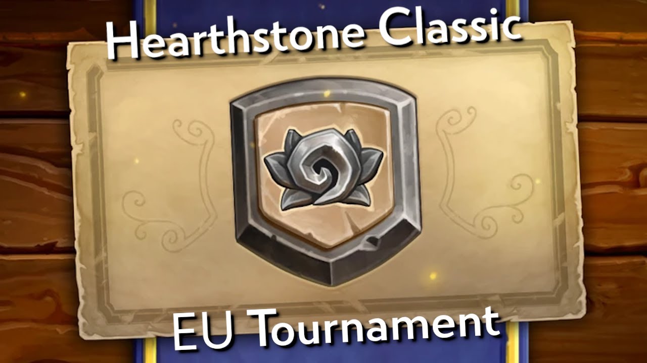 Hearthstone: Classic EU Tournament!