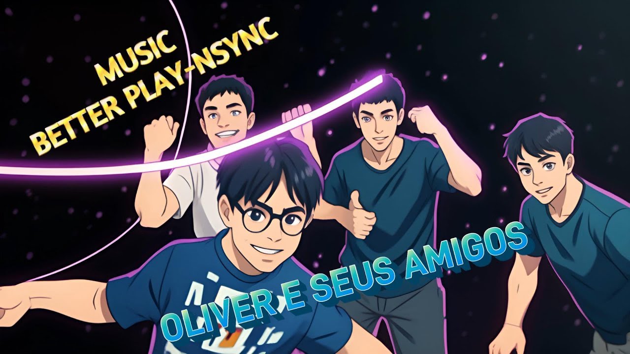 Better Place - NSYNC - Por Oliver & Seus Amigos - Cover