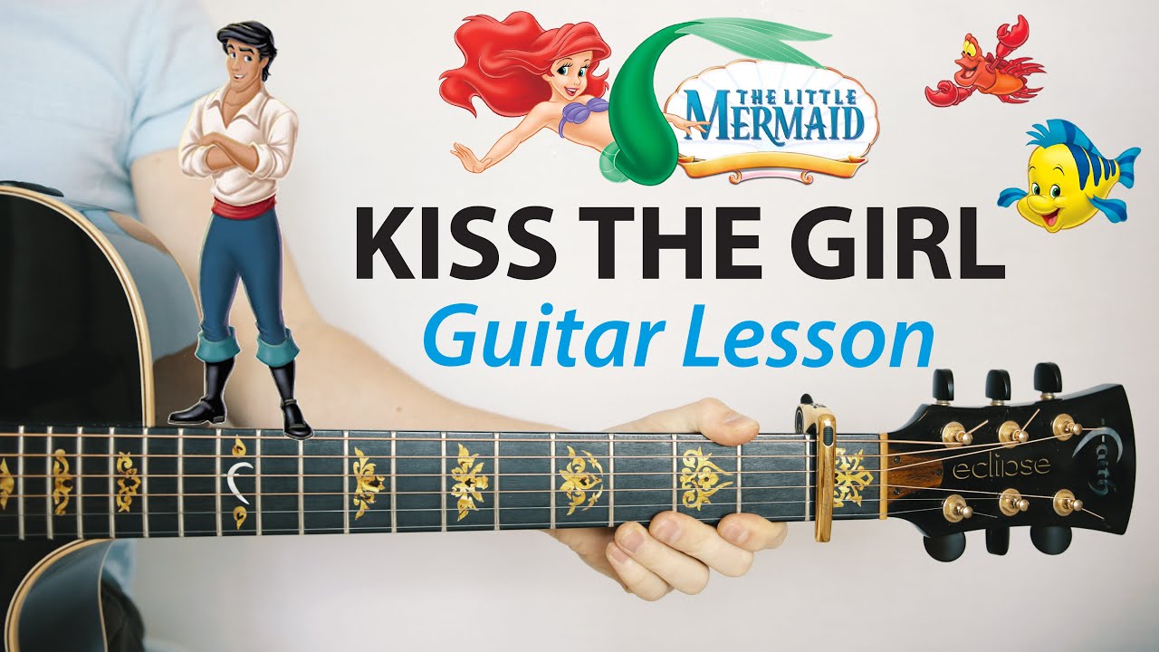 Kiss the girl: The Little Mermaid 🎸Acoustic Guitar Lesson (PLAY-ALONG, How To Play)