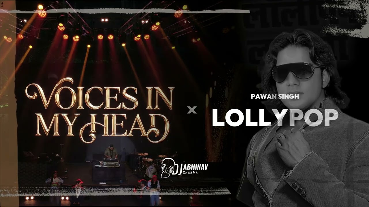 Voices In My Head X Lollypop | DJ Abhinav Sharma Edit