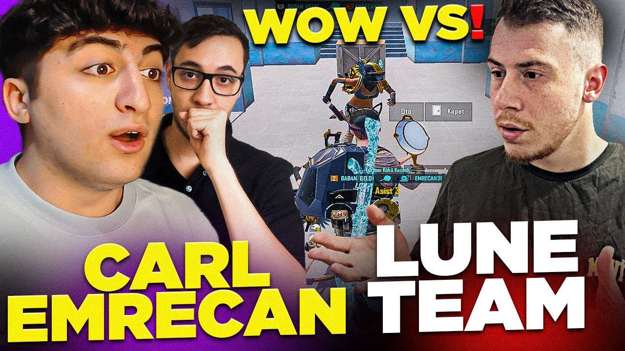 CARL VE EMRECAN TEAM vs LUNE TEAM!! WOW VS!! PUBG Mobile