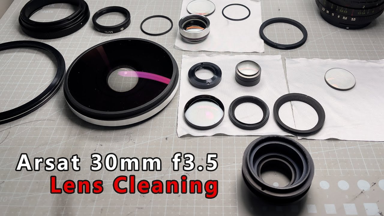 Arsat 30mm f3.5 Lens Cleaning