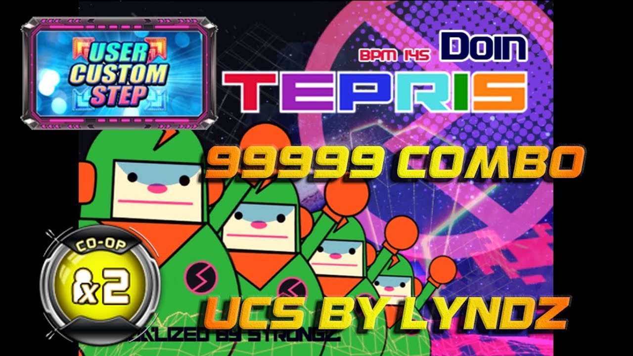 Tepris CO-OP X2 / Double Performance | 99999 Combo!! | UCS by LYNDZ