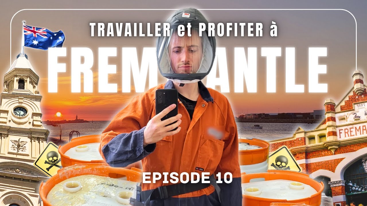 PVT à Fremantle : Entre travail dangereux et plaisirs en Australie | Ep 10